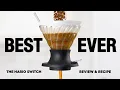 The Best Dripper of All Time Hario Switch
