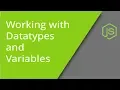 Working with JavaScript Variables and Datatypes