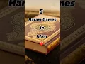 5 Haram games in Islam #religion #islamicvideo #best #knowledge #games #islamic #info