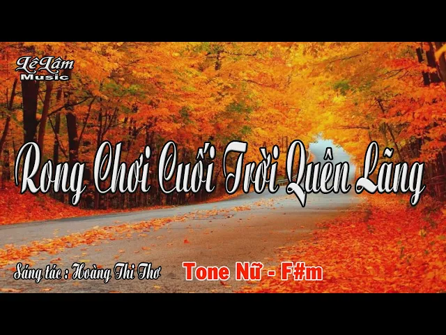 Karaoke - RONG CHƠI CUỐI TRỜI QUÊN LÃNG - Tone Nữ | Lê Lâm Music