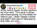 At my niece s Sweet 16 I paid for Mom said it was cheap so I stopped paying bills FULL STORY