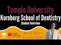 Temple University Kornberg School of Dentistry - Student Interview FutureDDS DSE Season 4