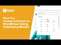 How to Create Columns in WordPress Using Gutenberg Blocks
