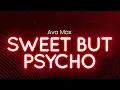 Download Lagu Ava Max - Sweet but Psycho (lyrics/letra)