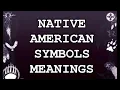 NATIVE AMERICAN SYMBOLS MEANINGS