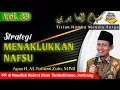 Download Lagu Setrategi Menaklukkan Nafsu | Minhajul Abidin | Vol. 39 | Agus H. M. Fathoni Zain, MPdI