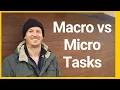 Javascript Macro vs Micro Tasks