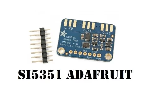 Cyrob: Le module Adafruit Si5351A