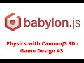 BabylonJS Tutorial CannonJS 3D Game Design