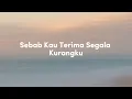Isyana Sarasvati - Kau Adalah (feat. Rayi Putra) | Lirik Video