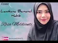 Download Lagu Lawkana Bainanal Habib - Rosa Meldianti (cover)