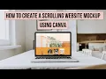 How To Create A Scrolling Website Mockup Using Canva Canva Tutorial Website Mockup Tutorial