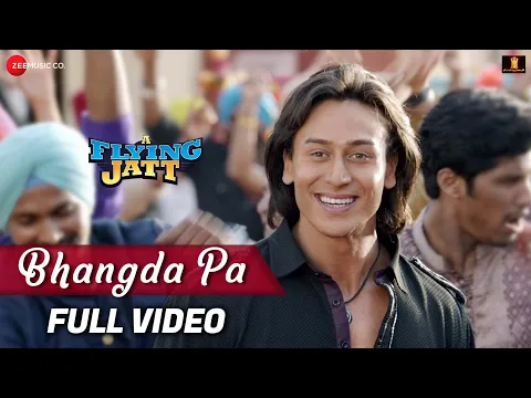 Download MP3 Bhangda Pa - Full Video | A Flying Jatt | Tiger Shroff, Jacqueline F | Vishal D, Divya K & Asees K