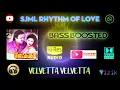Download Lagu Velvetta Velvetta - Mettukudi - Sirpy - Bass Boosted - Hi Res Audio Song
