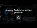 ASUS Armoury Crate is better than you think