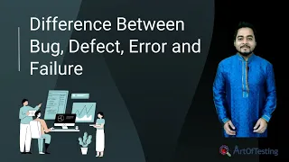 Difference between Bug Defect Error and Failure - ArtOfTesting
