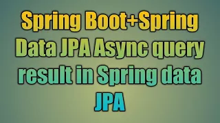 31 Async query result in Spring data JPA