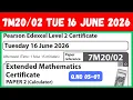 JUNE 2026 Q 05-07 Extended Mathematics Certificate PAPER 2 Calculator Level 2 Certificate