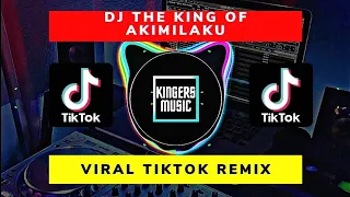 Download DJ The King Of Akimilaku \ MP3