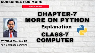Chapter 7 More on Python Part 1 Class 7 Computer Easy Explanation with practical