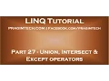 Part 27 Union Intersect and Except operators in LINQ