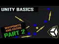 Unity Basics - Waypoint Path System Part 2