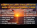Lagu KUMPULAN LAGU VIRAL AKUSTIK ENAK DI DENGAR SAMBIL TIDUR