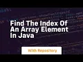 find the index of an array element in java