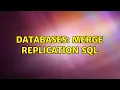 Databases Merge Replication SQL