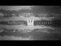 Capital Kings - Forever (Official Audio Video)