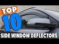 Top 10 SIDE WINDOW DEFLECTORS That Actually WORK In 2025