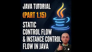 01 15 STATIC CONTROL FLOW INSTANCE CONTROL FLOW IN JAVA