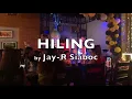 Jay-R Siaboc - HILING (OBM Night)