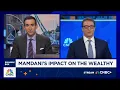 Zohran Mamdani s impact on the wealthy Here s what to know