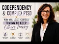 Codependency Complex PTSD Why You Lose Yourself Trying to Keep Others Happy