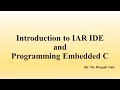 Lecture 8 Introduction to IAR IDE and Programming Embedded C