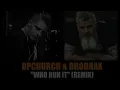 Upchurch & Brodnax - Who Run It (Country Remix)