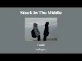 [ Thaisub / แปลไทย ] Tai Verdes - Stuck In The Middle