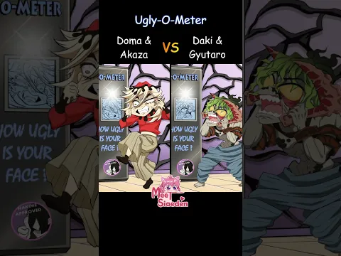 👹UGLY-O-METER  Douma & Akaza VS Daki & Gyutaro #KimetsuNoYaiba 醜さメーター#DemonSlayer