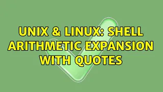 Unix Linux Shell Arithmetic Expansion with Quotes