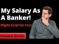 How Much I Make As A Banker All Income And Benefits Explained