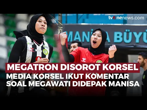 Megawati Resmi Diputus Kontrak Oleh Manisa BBSK, Ini Kata Media Korsel!