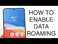 How To Turn On Data Roaming On ANY Android 2023