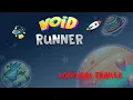 VOID RUNNER - Survive the Ultimate Space Challenge Gameplay Trailer