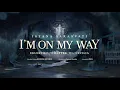 Download Lagu Isyana Sarasvati - I'm on My Way (Official Lyric Video)
