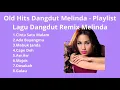 Playlist Lagu Dangdut Remix Melinda