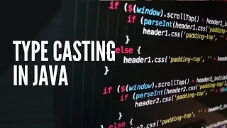 3 Java TYPE CASTING AND OPERATORS