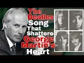 Lagu The Beatles’ Song That Broke George Martin’s Heart
