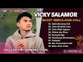Download Lagu VICKY SALAMOR - SAKIT BERULANG KALI - CINTA BERAKHIR LUKA - CINTA BEDA AGAMA | LAGU TIMUR TERPOPULER