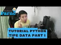 Tutorial Python - Tipe Data Part I String Integer Float Boolean